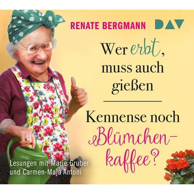 Wer erbt, muss auch gießen / Kennense noch Blümchenkaffee? - Renate Bergmann, CD, 9783742405043