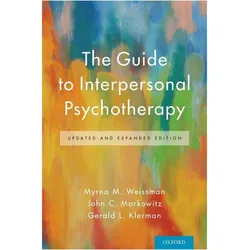 The Guide to Interpersonal Psychotherapy, Sachbücher von Myrna M. Weissman, Gerald L. Klerman, John C. Markowitz