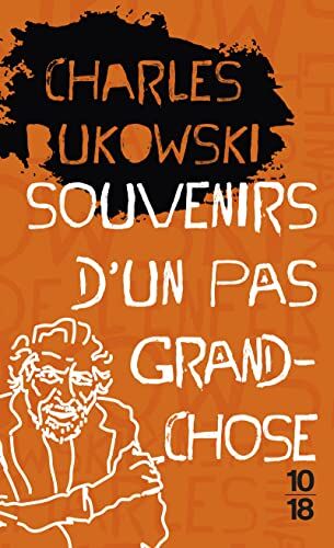 Charles Bukowski - Souvenirs d'un pas grand-chose - Preis vom 10.10.2026 11:48:34 h