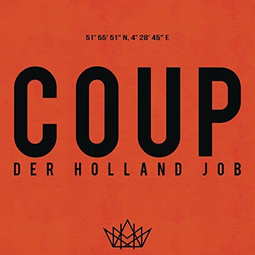 Coup - Der Holland Job - Preis vom 09.10.2026 07:28:09 h