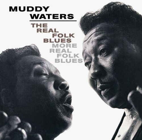 Muddy Waters - The Real Folk Blues/More Real - Preis vom 17.10.2026 19:25:27 h