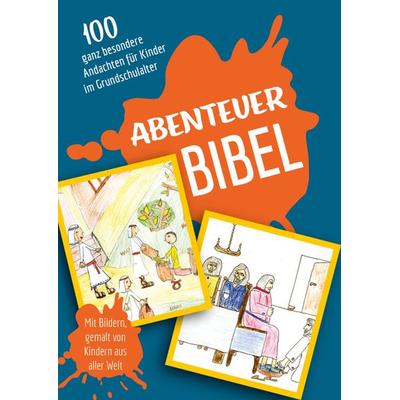 Abenteuer Bibel, Taschenbuch von , Christliche Verlagsgesellschaft, 978-3-86353-885-9