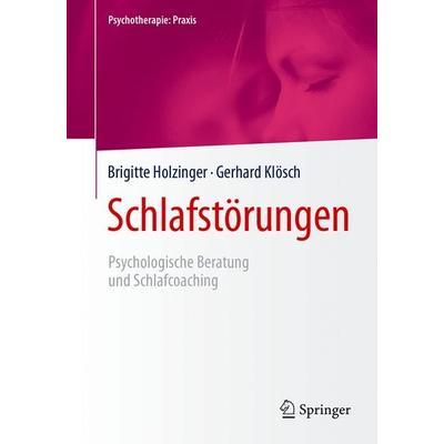 Schlafstörungen, Taschenbuch von Brigitte Holzinger,Gerhard Klösch, Springer Berlin, 978-3-662-54667-3