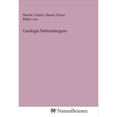 Geologie Siebenbürgens, Taschenbuch von , MV-NaturalScience, 978-3-96878-969-9