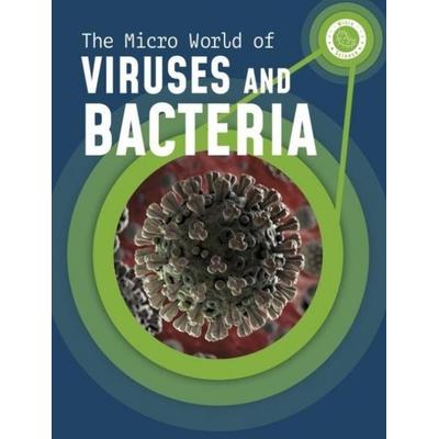 The Micro World of Viruses and Bacteria, Taschenbuch von Melissa Mayer, Capstone Global Library Ltd, 978-1-398-23871-8