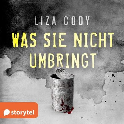 Was sie nicht umbringt - Liza Cody, Audio, 9789152164877