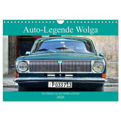 Auto-Legende Wolga - Ein Oldtimer aus der UdSSR auf Kuba (Wandkalender 2026 DIN A4 quer), CALVENDO Monatskalender
