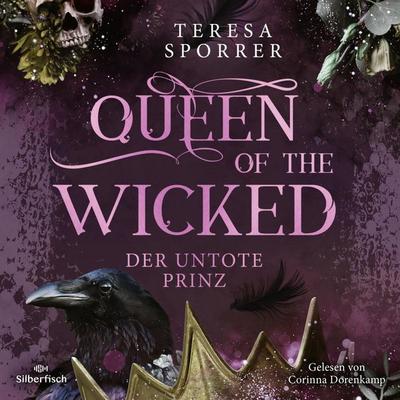 Queen of the wicked 2: Der untote Prinz - Teresa Sporrer, Audio, 9783844934823