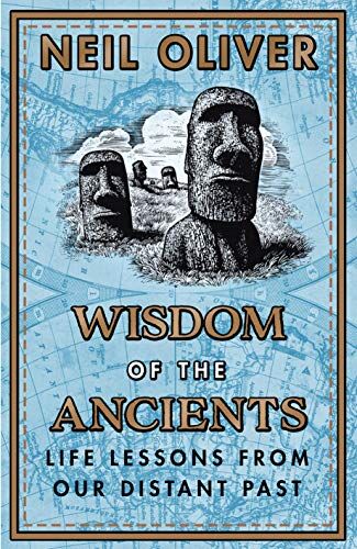 Neil Oliver - Wisdom of the Ancients: Life lessons from our distant past - Preis vom 11.10.2026 15:43:13 h