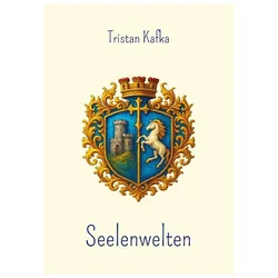 Kafka:Seelenwelten, Belletristik von Tristan Kafka