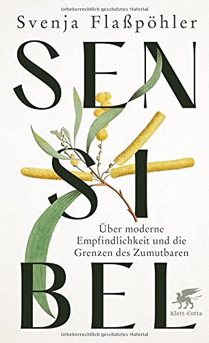 Svenja Flaßpöhler - Sensibel: Über moderne Empfindlichkeit und die Grenzen des Zumutbaren - Preis vom 16.10.2026 11:41:07 h