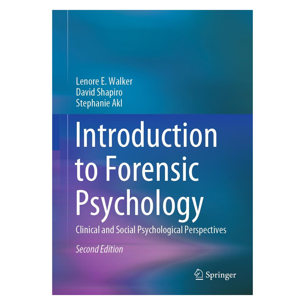Springer Introduction to Forensic Psychology (Englisch, Hardcover, David Shapiro, Lenore E. Walker, Stephanie Akl) (9783030444686)