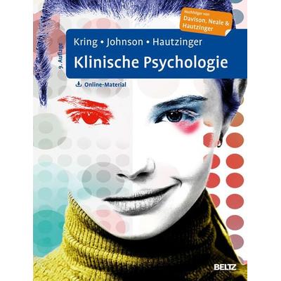 Klinische Psychologie, Set von Ann M. Kring,Sheri L. Johnson,Martin Hautzinger, Beltz Verlagsgruppe GmbH & Co. KG, 978-3-621-28409-7