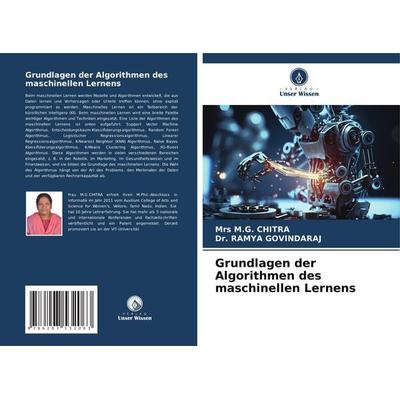 Grundlagen der Algorithmen des maschinellen Lernens, Taschenbuch von Mrs M. G. Chitra,Ramya Govindaraj, Verlag Unser Wissen, 978-620-7-53206-3