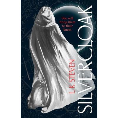 Silvercloak, Gebundene Ausgabe von L.K. Steven, Vermilion, 978-1-5299-4097-8