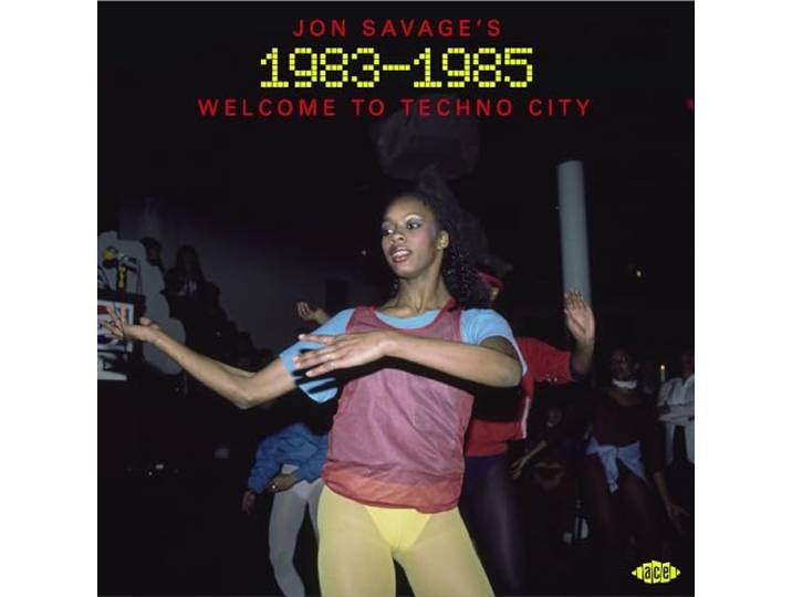 Jon Savage's 1983-1985: Welcome To Techno City