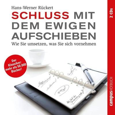 Schluss mit dem ewigen Aufschieben - Hans-Werner Rückert, Audio, 9783593411873