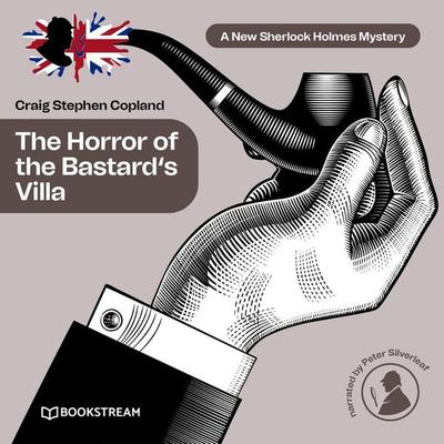 The Horror of the Bastard's Villa - Arthur Conan Doyle,Craig Stephen Copland, Audio, 9783991340065