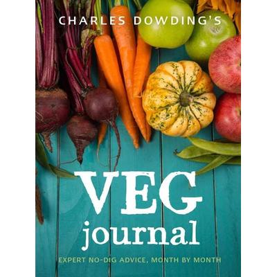 Charles Dowding's Veg Journal, Taschenbuch von Charles Dowding, Quarto Publishing Group, 978-0-7112-3928-9