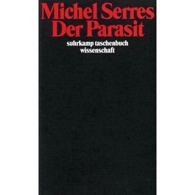 Der Parasit, Taschenbuch von Michel Serres, Suhrkamp, 978-3-518-28277-9