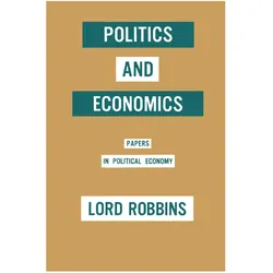 Politics and Economics, Fachbücher von Lord Robbins