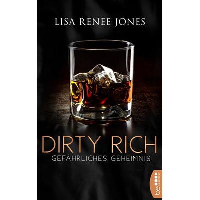 Dirty Rich - Gefährliches Geheimnis, Taschenbuch von Lisa Renee Jones, BeHeartbeat, 978-3-7413-0270-1