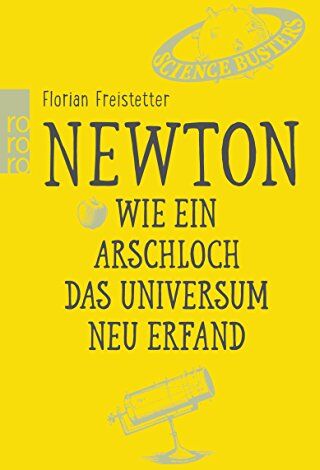 Florian Freistetter - Newton. Wie ein Arschloch das Universum neu erfand - Preis vom 19.10.2026 19:33:35 h