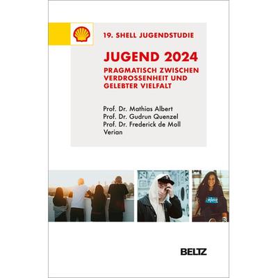 Jugend 2024 – 19. Shell Jugendstudie, Taschenbuch von Mathias Albert,Gudrun Quenzel,Frederick de Moll,Ingo Leven,Sophia McDonnell, Beltz Verlagsgruppe