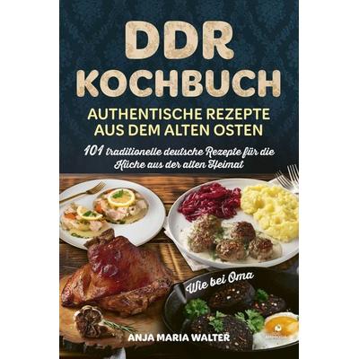 DDR Kochbuch – Authentische Rezepte aus dem alten Osten, Taschenbuch von Anja Maria Walter, Ambrosia Verlag, 978-3-690-33065-7