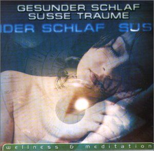 Various - Gesunder Schlaf/Süsse Träume (Wellness und Meditation) - Preis vom 09.10.2026 07:28:09 h