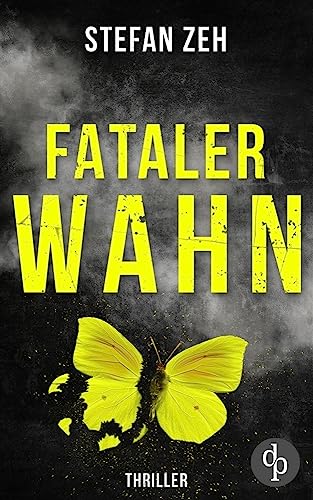 Stefan Zeh - Fataler Wahn: Ein Keller und Beck-Thriller - Preis vom 09.10.2026 07:28:09 h