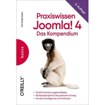 Praxiswissen Joomla! 4, Gebundene Ausgabe von Tim Schürmann, O'Reilly; 978-3-96009-180-6