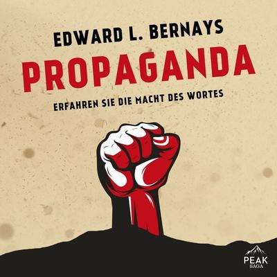 Propaganda - Edward L. Bernays, Audio, 9781628616545