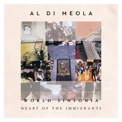 earMUSIC, Schallplatten, World Sinfonia:Heart Of The Immigrants (2LP/180g) (Al Di Meola)