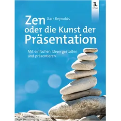 Zen oder die Kunst der Präsentation, Ratgeber von Garr Reynolds