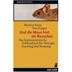 Und die Maus hört ein Rauschen, Fachbücher von Martina Groß