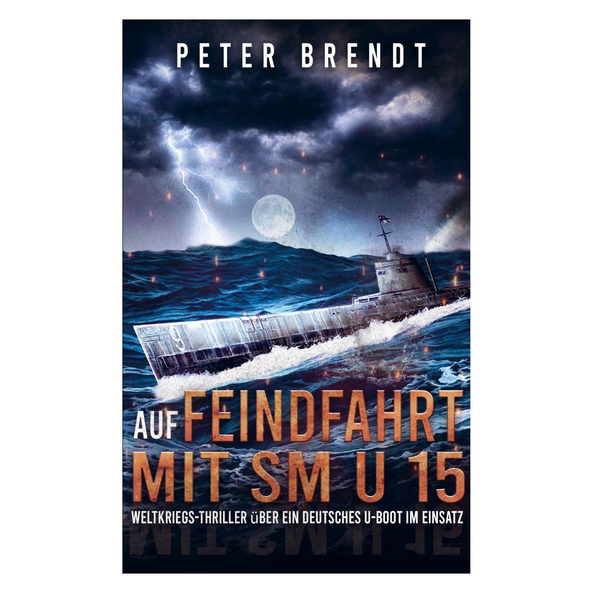 Bookmundo Direct Auf Feindfahrt mit SM U 15 (Deutsch, Softcover, Peter Brendt) (42874825)