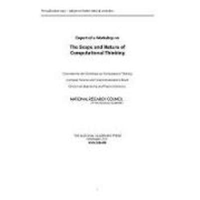 Report of a Workshop on the Scope and Nature of Computational Thinking, Taschenbuch von National Research Council,Division on Engineering and Physical