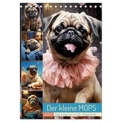 Der kleine Mops (Tischkalender 2027 DIN A5 hoch), CALVENDO Monatskalender