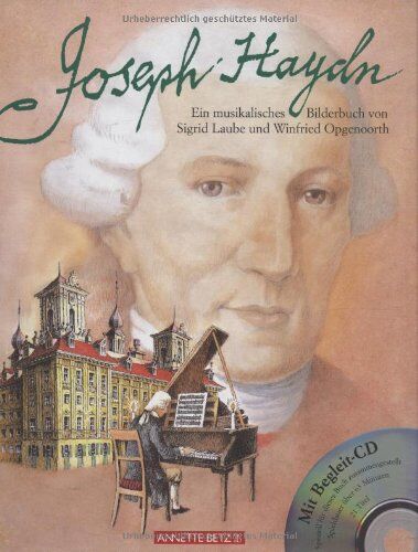 Sigrid Laube - Joseph Haydn. Mit CD: Ein musikalisches Bilderbuch - Preis vom 11.10.2026 15:43:13 h