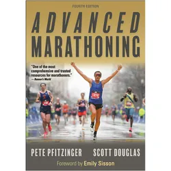 Advanced Marathoning, Ratgeber von Scott Douglas, Pete Pfitzinger, Emily Sisson