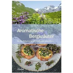 Aromatische Bergkräuter, Fachbücher von Thomas Pfister, Fides Aufder Maur