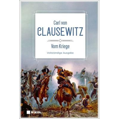 Vom Kriege, Taschenbuch von Carl Clausewitz, Nikol, 978-3-86820-001-0