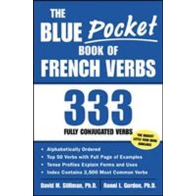 The Blue Pocket Book of French Verbs, Taschenbuch von David Stillman,Ronni Gordon, MCGRAW-HILL Professional, 978-0-07-142163-8