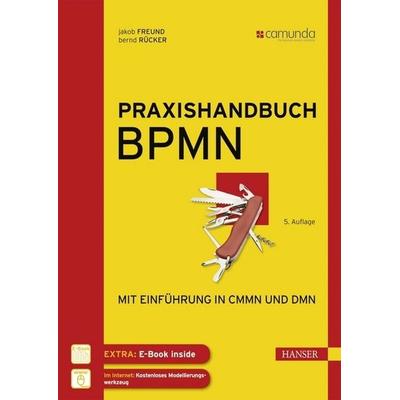 Praxishandbuch BPMN, Sonstige von Jakob Freund,Bernd Rücker, Carl Hanser
