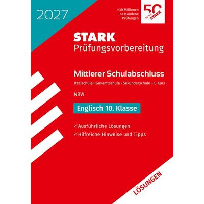 STARK Lösungen zu Englisch - Mittlerer Schulabschluss (MSA) 2027 NRW - Prüfungsvorbereitung, Taschenbuch von , Stark Verlag GmbH, 978-3-8490-6636-9