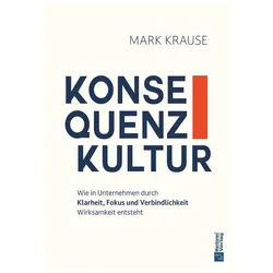 Konsequenzkultur, Sachbücher von Mark Krause