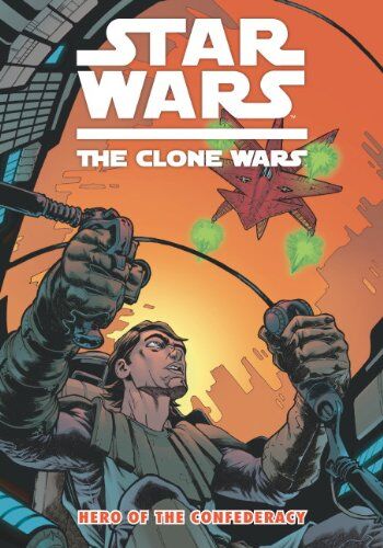 Henry Gilroy - Star Wars - The Clone Wars: Hero of the Confederacy - Preis vom 30.09.2026 09:01:18 h