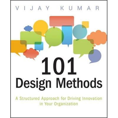 101 Design Methods, Taschenbuch von Vijay Kumar, John Wiley & Sons Inc