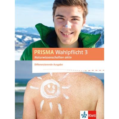 PRISMA Wahlpflicht 3 Naturwissenschaften aktiv. Differenzierende Ausgabe, Taschenbuch von , Klett Schulbuchverlag, 978-3-12-068982-9